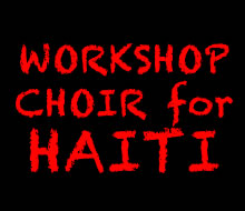 ■WORKSHOP CHOIR for HAITI■
